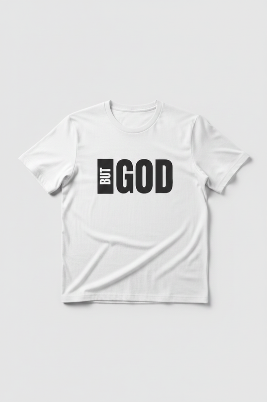 But God white t-shirt