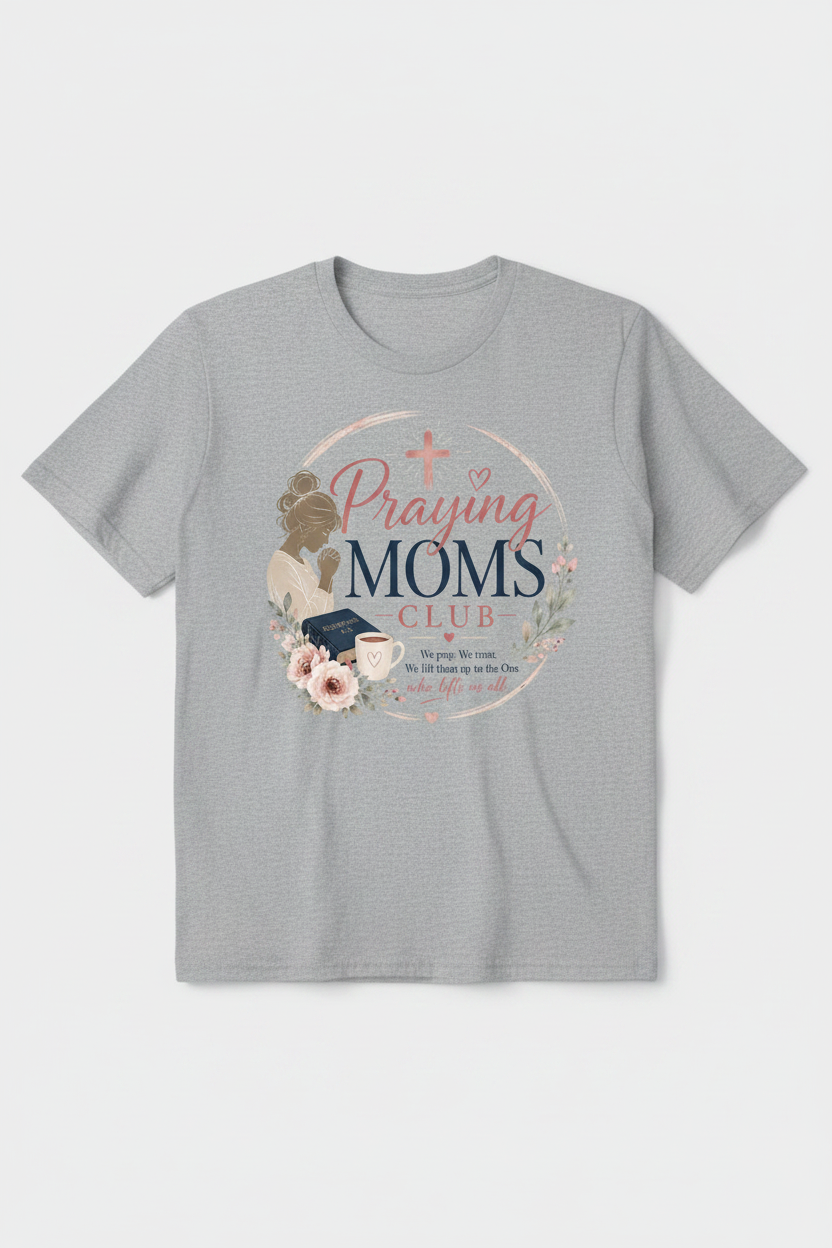 Praying Moms Club heather gray t-shirt