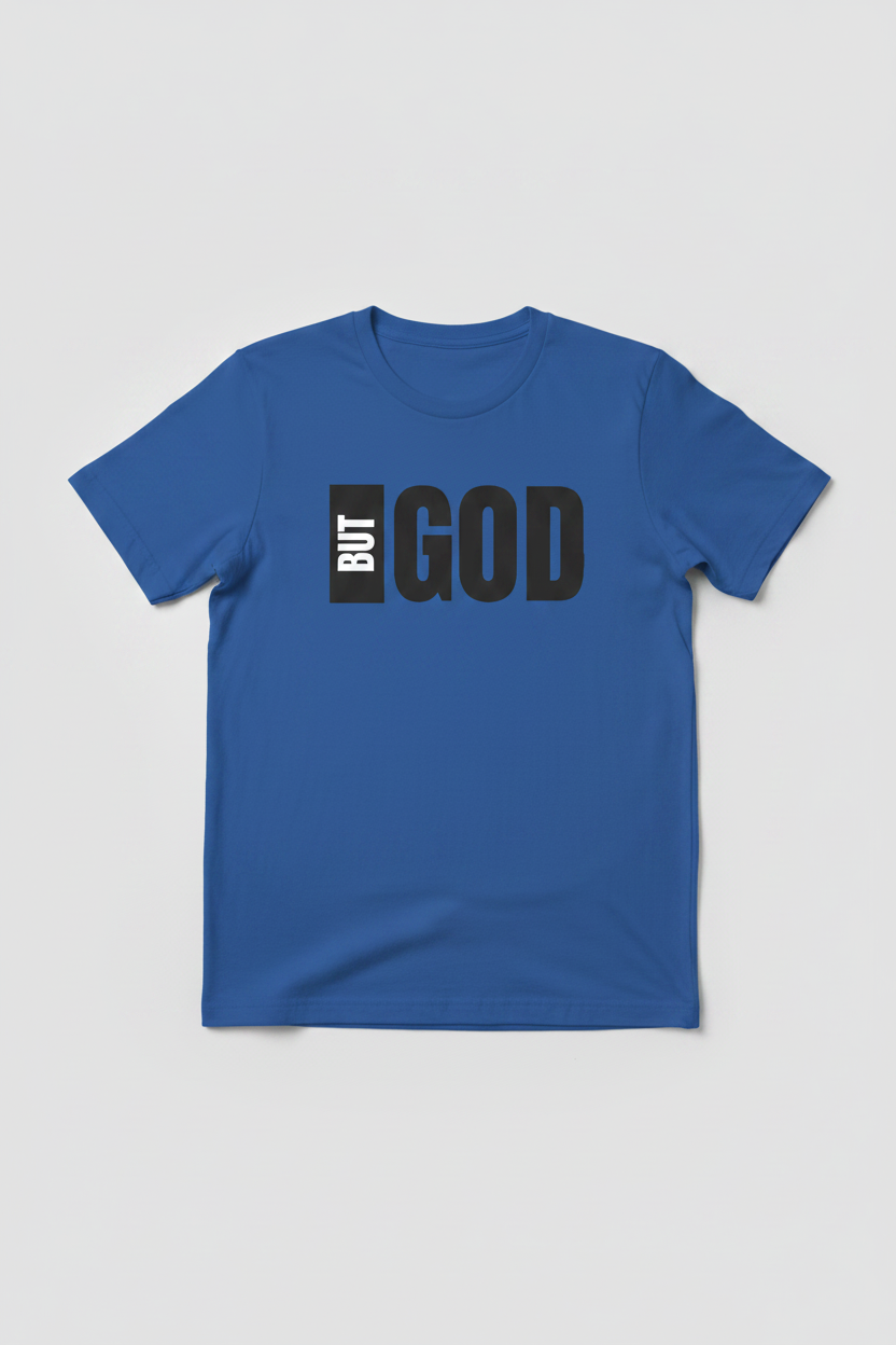 But God royal blue t-shirt